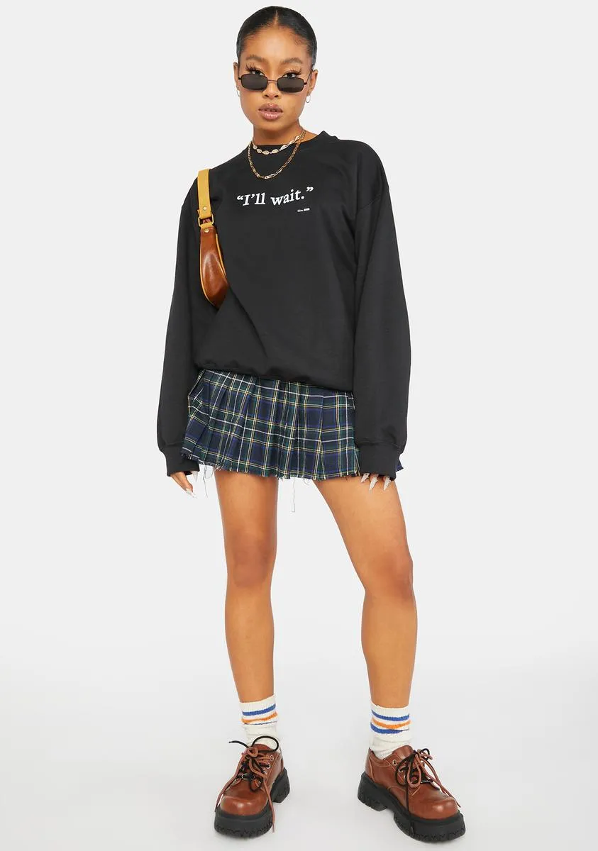 I'll Wait Graphic Crewneck