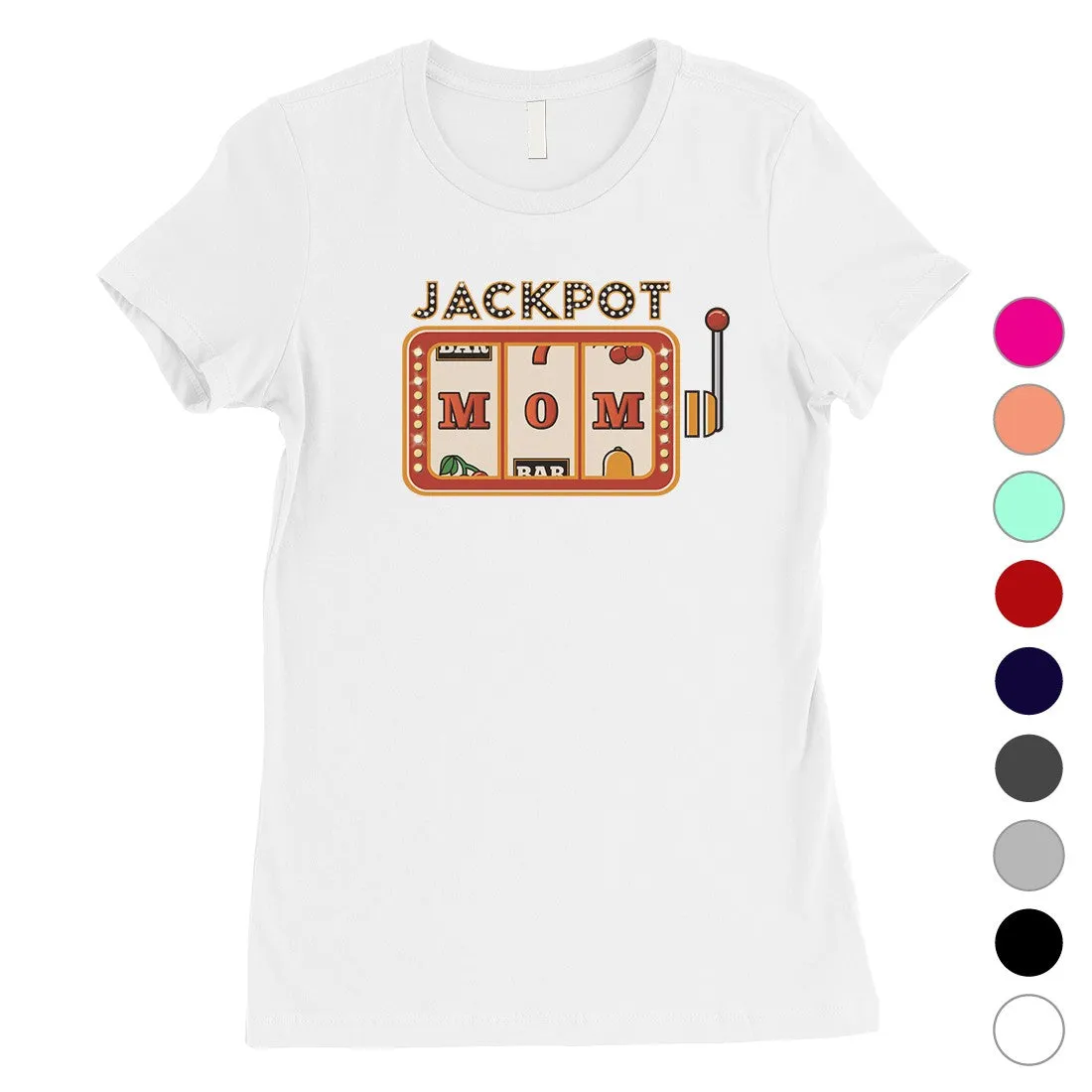 Jackpot Mom Womens Cute Mothers Day Shirt Unique Gift Ideas For Mom