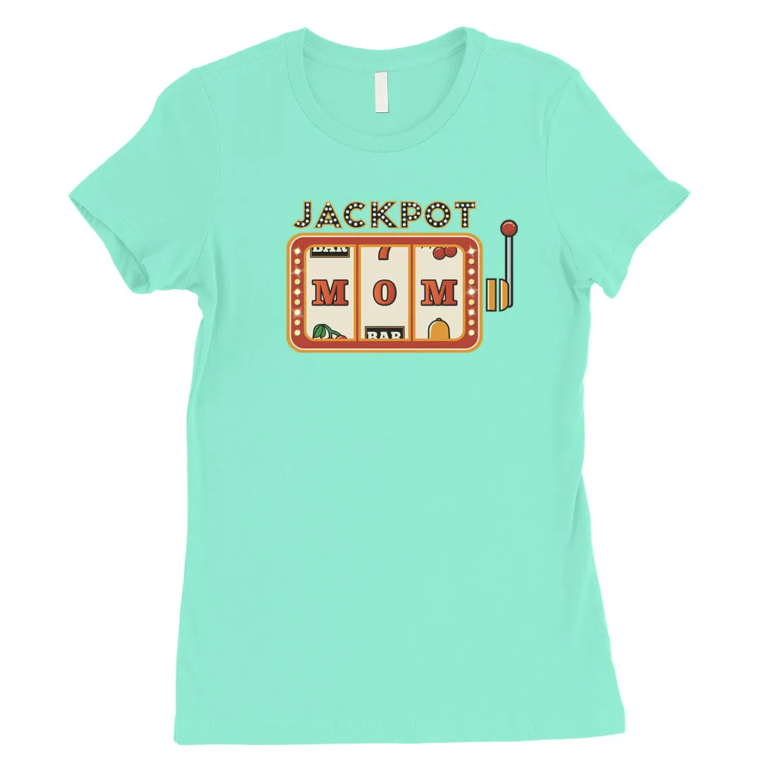 Jackpot Mom Womens Cute Mothers Day Shirt Unique Gift Ideas For Mom